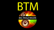 BTM Big Tingz Muzik