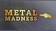 Metal Madness