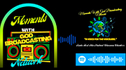 Moments With God Broadcasting Network LLC