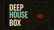 Deep House Box Deep House Box
