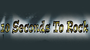 10 Seconds To Rock