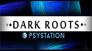 PsyStation - Dark Roots