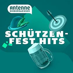 Antenne Niedersachsen Schützenfest Hits