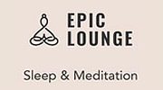 Epic Lounge - Sleep & Meditation