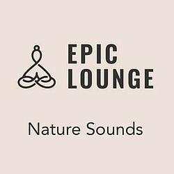 Epic Lounge - Nature Sounds logo