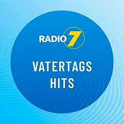 Radio 7 - Vatertag Hits