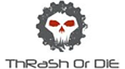 Thrash or Die