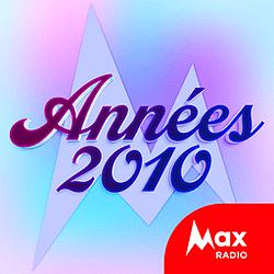 Max Radio – Le rythme des années 2010 logo
