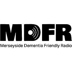 MDFR - Merseyside Denentia-Friendly Radio