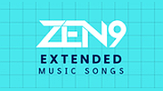 ZEN9 Extended Music Songs
