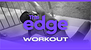 The Edge Workout