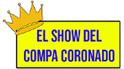 El show del compa coronado