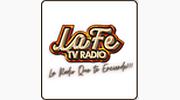 La FE Tv Radio, La Radio Que Te Enciende!!!