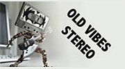 Old Vibes Stereo