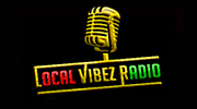 Local Vibez Radio Local Vibez Radio
