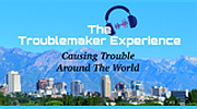 The Troublemaker Experience