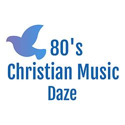 80's Christian Music Daze