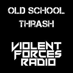 Violent Forces Radio: '80s Thrash